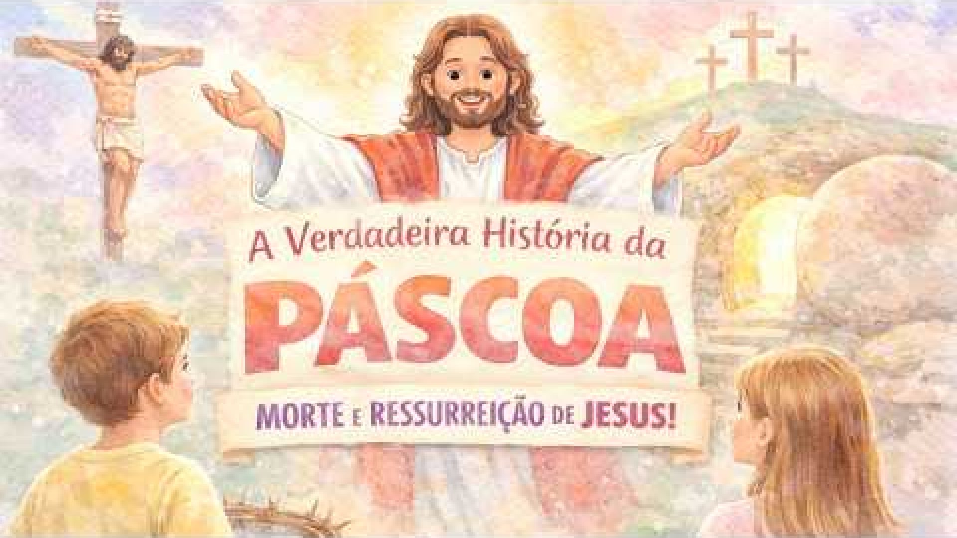 A verdadeira história da Páscoa